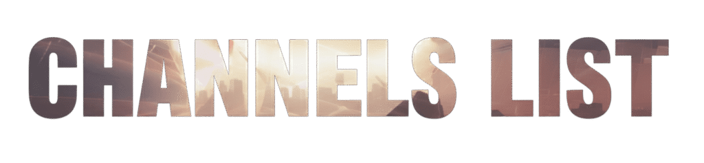 The Complete Channels List: All Available #1 Streams